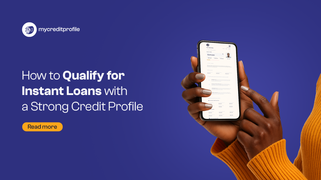 How to Qualify for Instant Loans with a Strong Credit Profile
